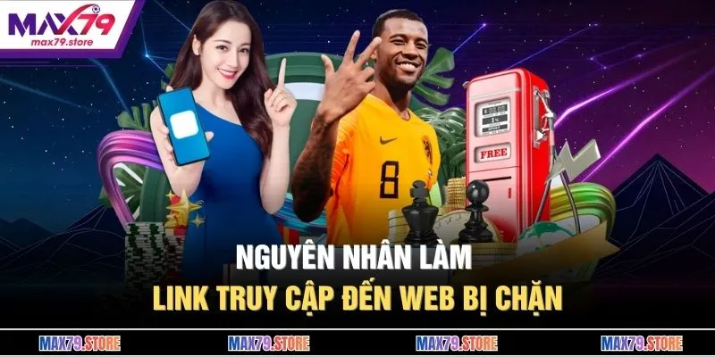 Nguyên nhân làm link truy cập đến web bị chặn